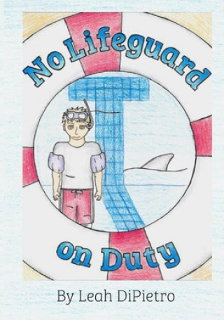 Libro No Lifeguard on Duty Leah Dipietro