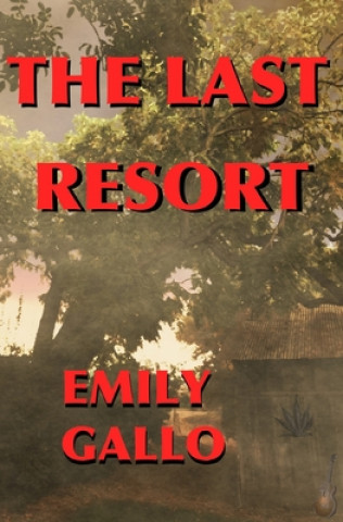 Buch The Last Resort Emily Gallo