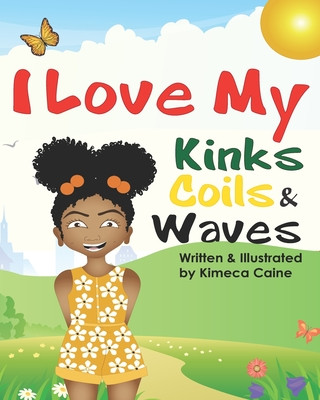 Buch I Love My Kinks Coils & Waves Kimeca Caine