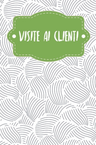 Kniha Visite ai clienti: Quaderno da completare per la registrazione delle conversazioni con i (nuovi) clienti - Design: Cozze astratte Gerda Wagner