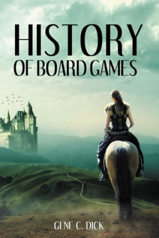 Book History of Board Games Gene C. Dick
