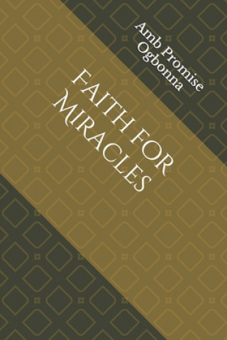 Buch Faith for Miracles Promise Ogbonna