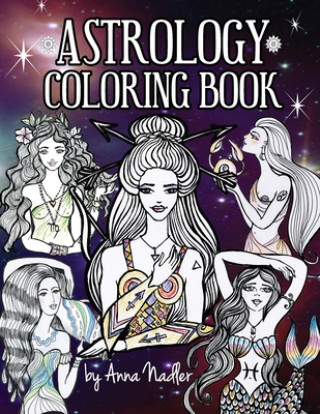 Könyv Astrology Coloring Book Anna Nadler