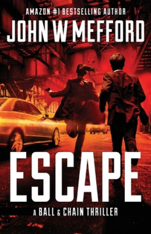 Knjiga Escape John W. Mefford