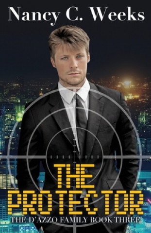 Book The Protector: Book 3 Nancy C. Weeks