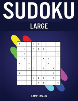 Carte Sudoku Large: 200 Sudoku de Niveaux Faciles et Médians - Large Kampelmann