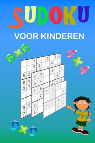 Carte Sudoku voor kinderen: Een verzameling van diverse Sudoku Puzzles. Gemakkelijke Sudoku puzzels voor kinderen, gemiddelde en iets moeilijkere Es Puzzle Books