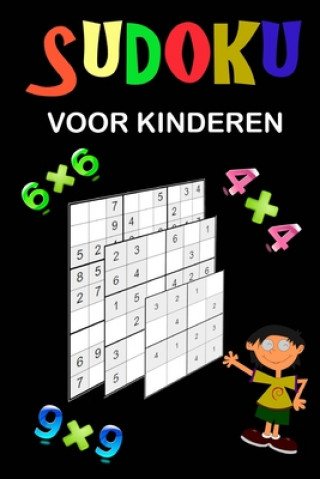 Knjiga Sudoku voor kinderen: Een verzameling van diverse Sudoku Puzzles. Gemakkelijke Sudoku puzzels voor kinderen, gemiddelde en iets moeilijkere Es Puzzle Books