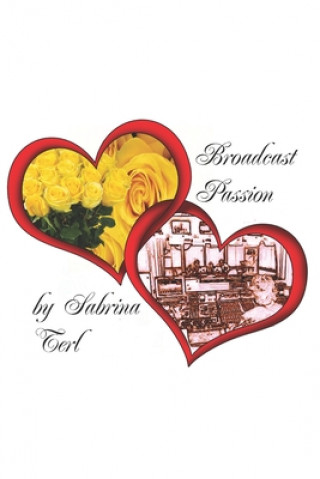 Knjiga Broadcast Passion Sabrina Terl
