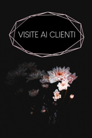 Kniha Visite ai clienti: Quaderno da completare per la registrazione delle conversazioni con i (nuovi) clienti - Design: Fiore nero Gerda Wagner