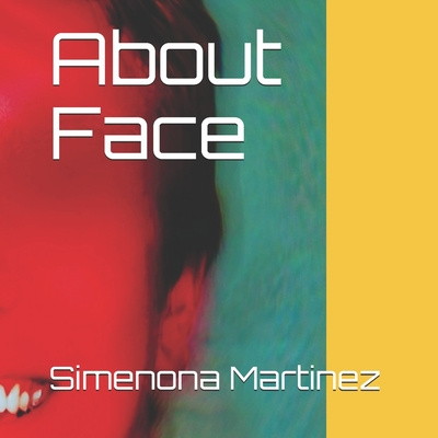 Knjiga About Face Simenona Martinez