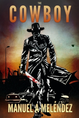 Knjiga The Cowboy Manuel a. Meléndez