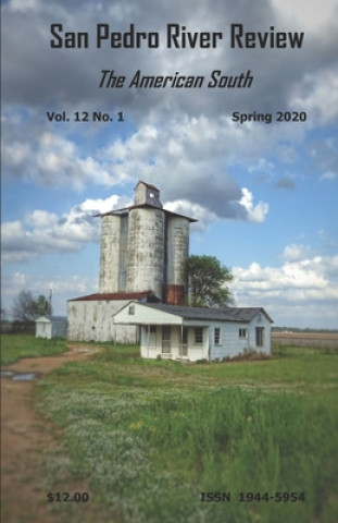 Kniha San Pedro River Review Vol 12 No 1 Spring 2020: The American South Blue Horse Press