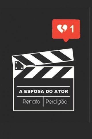 Knjiga Esposa Do Ator Renata Perdig?o
