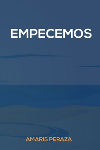 Knjiga Empecemos Amaris Peraza