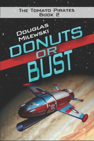 Knjiga Donuts or Bust Douglas Milewski