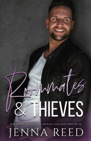 Kniha Roommates & Thieves: A Second Chance Romantic Comedy J. L. Beck