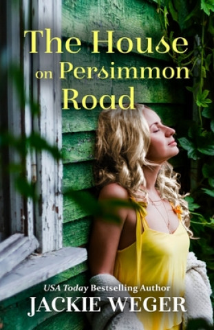 Knjiga The House on Persimmon Road Jackie Weger