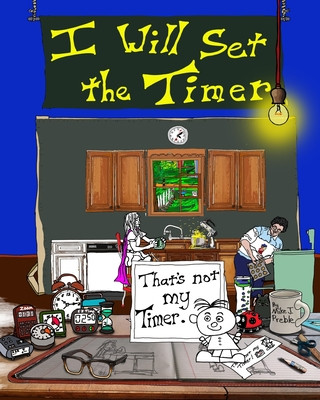 Buch I Will Set the Timer Mike J. Preble