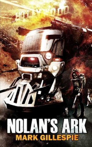 Libro Nolan's Ark: A Post-Apocalyptic Action Thriller Mark Gillespie