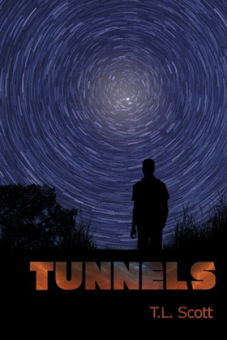 Book Tunnels T. L. Scott
