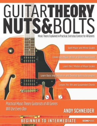 Kniha Guitar Theory Nuts & Bolts Andy Schneider