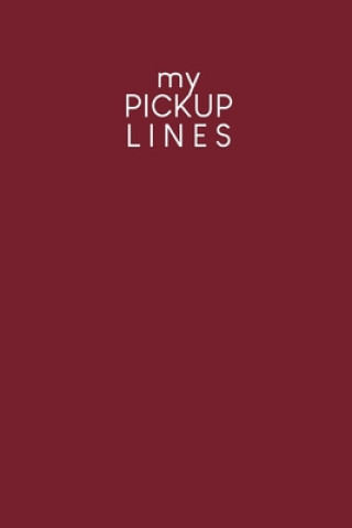 Buch My pick-up lines: Creative book for brainstormed pick-up lines and strategies - Design: Red Gerda Wagner