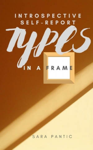 Libro Types in a Frame: Introspective self-report Sara Pantic