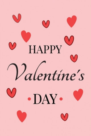 Kniha Happy Valentine's day: Romantic Valentines day gift for Couples, Girlfriend, Wife, boyfriend or husband Lok Love Quotes