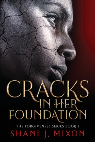 Knjiga Cracks in Her Foundation Shani Jamila Mixon