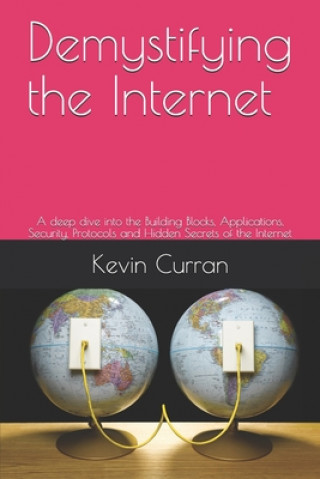 Demystifying the Internet: A deep dive into the Building Blocks