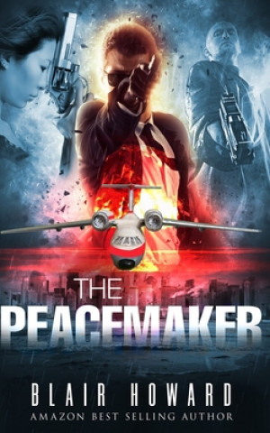 Knjiga Peacemaker Blair Howard