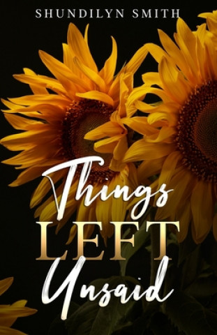Kniha Things Left Unsaid Liam J. Cross