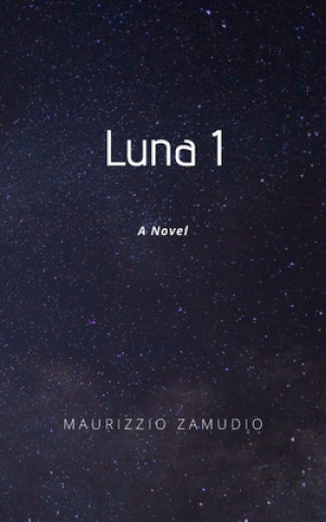 Kniha Luna 1 Maurizzio Zamudio