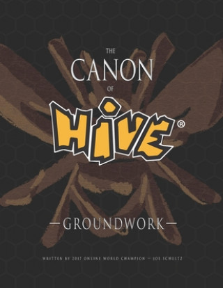 Kniha The Canon Of Hive: Groundwork (Color) Joe Schultz