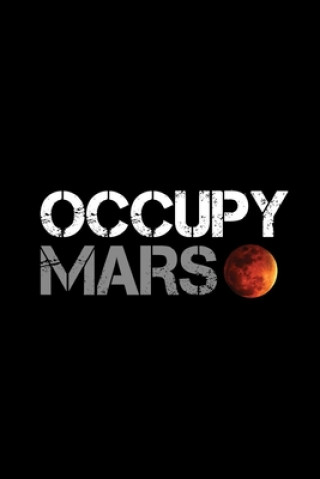 Książka Occupy Mars: Gifts For Space Lovers Trendy Zero