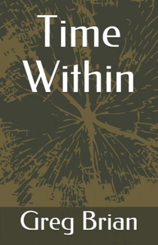 Knjiga Time Within Greg Brian