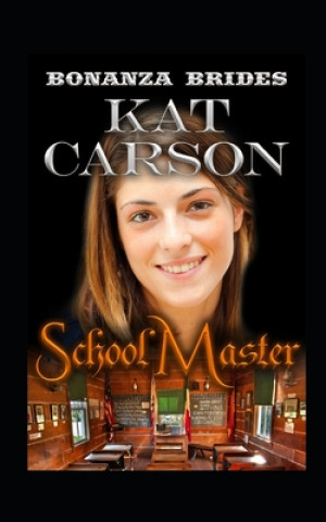 Book The School Master Kat Carson