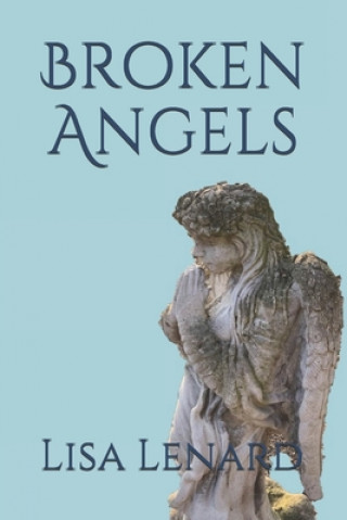 Knjiga Broken Angels Lisa Lenard