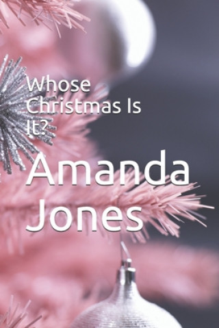 Buch Whose Christmas Is It? Amanda Jones