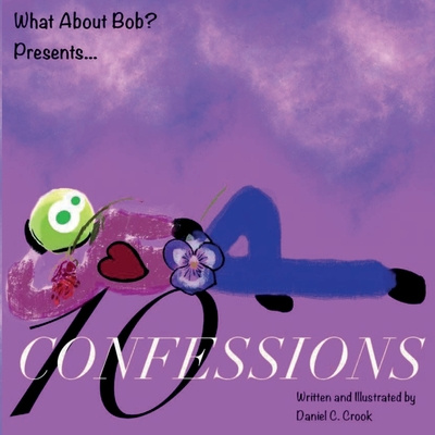 Knjiga Ten Confessions Daniel C. Crook