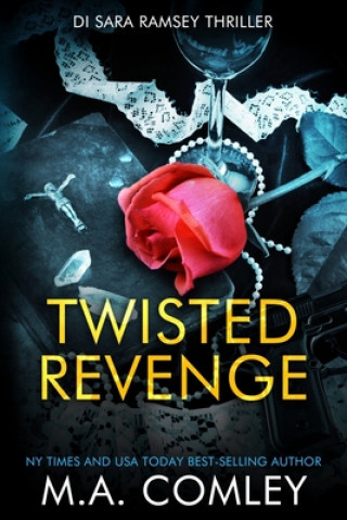 Knjiga Twisted Revenge M. A. Comley