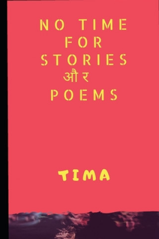 Carte No time for stories &#2324;&#2352; Poems Tima Saini