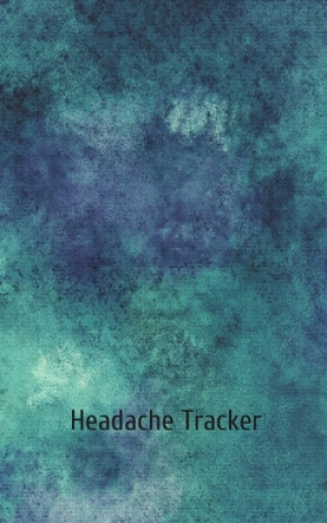Knjiga Headache Tracker Wellthanks Publishing