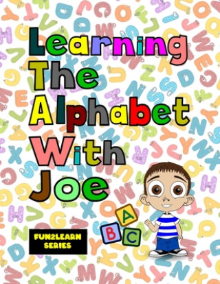 Knjiga Learning The Alphabet With Joe Trevi Emm