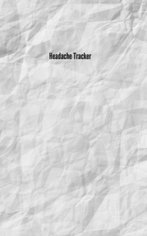 Knjiga Headache Tracker Wellthanks Publishing