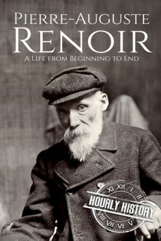 Kniha Pierre-Auguste Renoir Hourly History