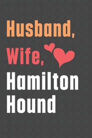 Könyv Husband, Wife, Hamilton Hound: For Hamilton Hound Dog Fans Wowpooch Press
