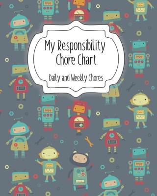 Kniha My Responsibility Chore Chart: Daily and Weekly Chores for Children The Organized Momma