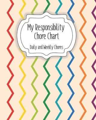 Kniha My Responsibility Chore Chart: Daily and Weekly Chores for Children The Organized Momma